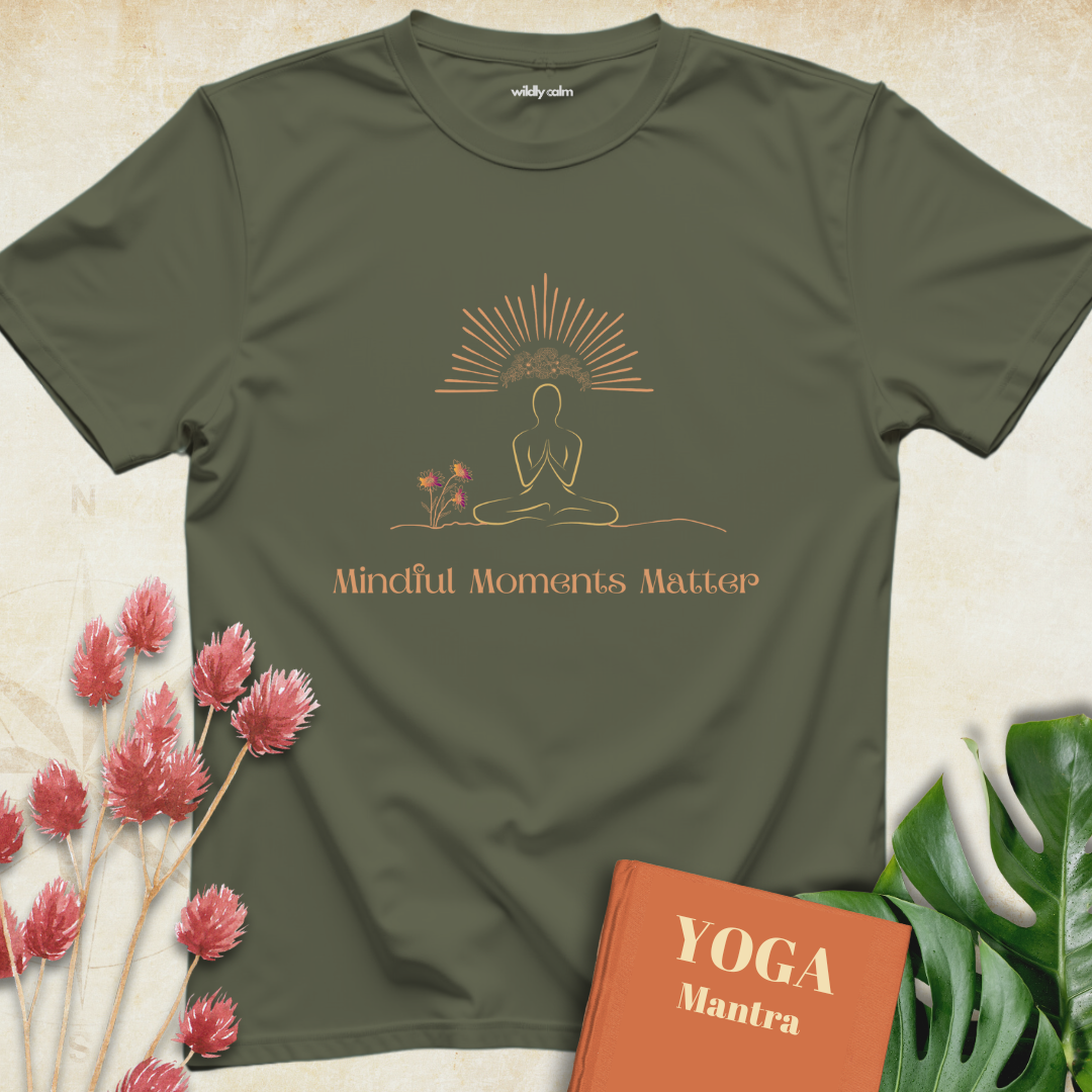 Mindful Moments Matter T-shirt