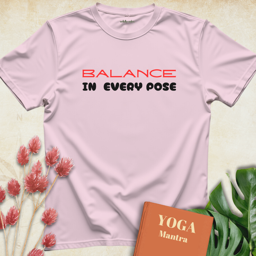 Balance In Every Pose T-shirt