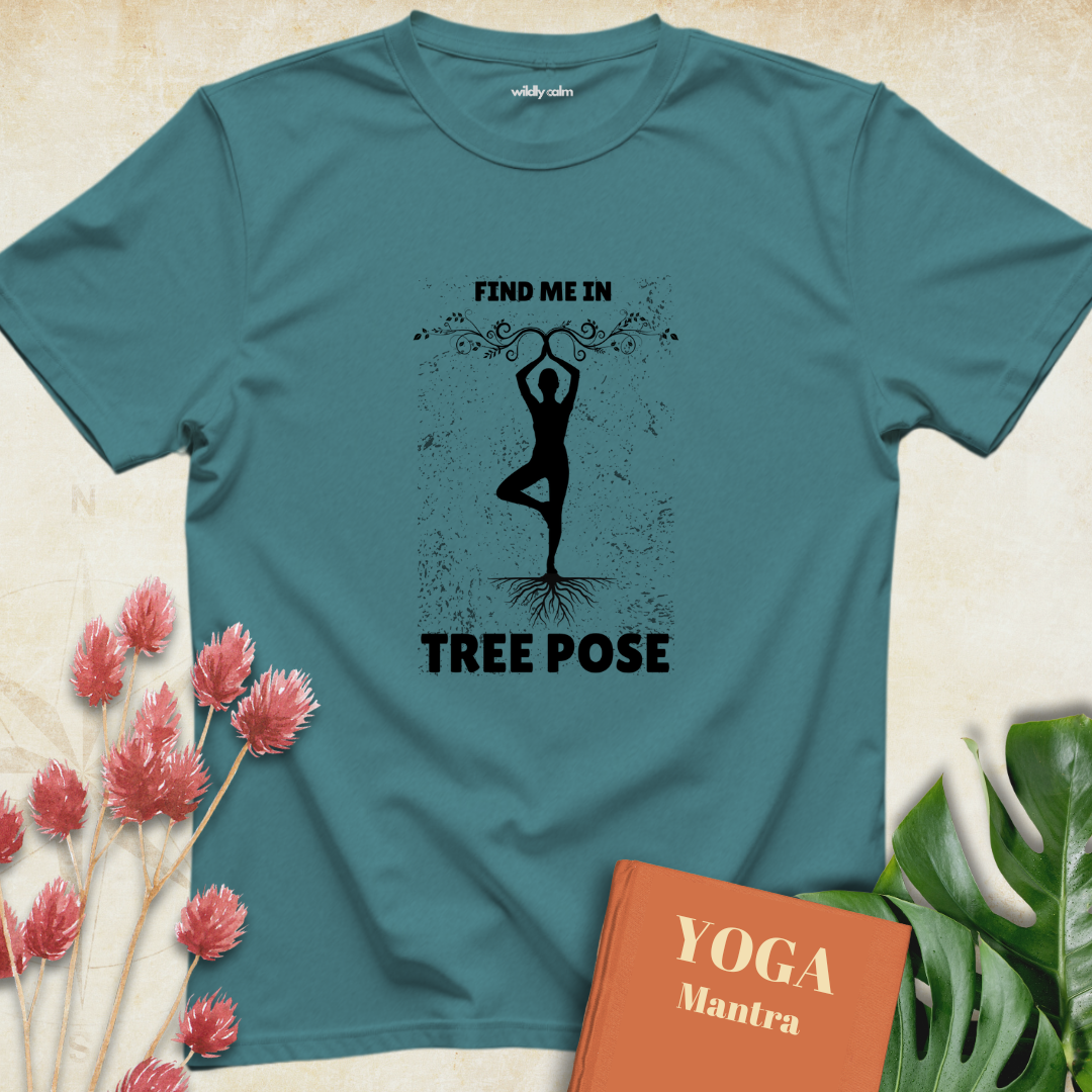 Find Me In Tree Pose T-shirt