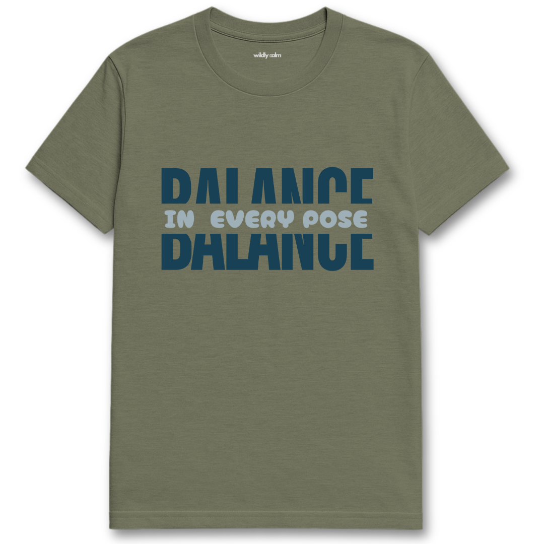 Heather military Green yoga t-shirt with 'Balance in Every Pose Balance' text - wildly calm