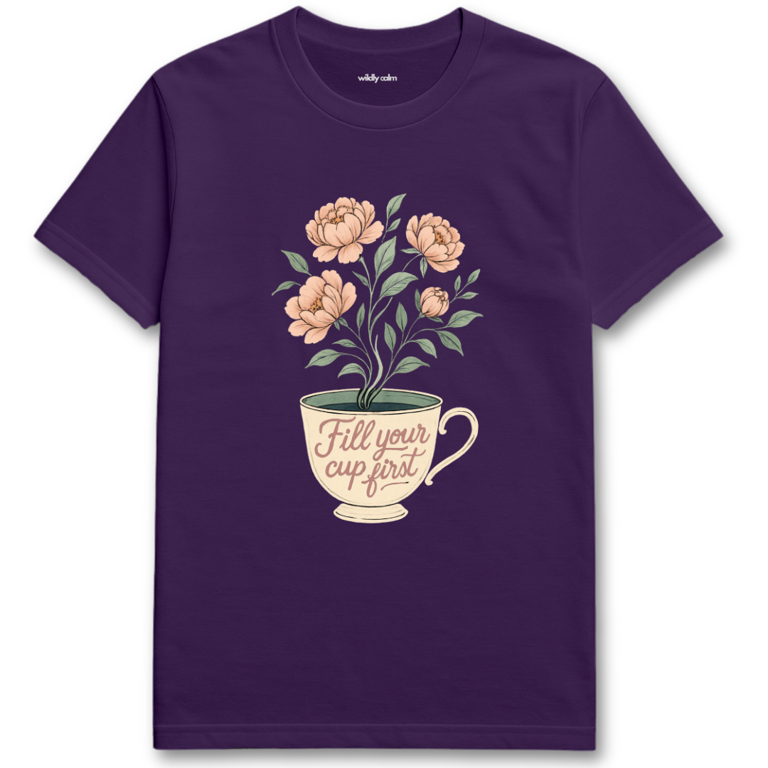 Fill Your Cup First_purple yoga t-shirt with a floral design and 'Fill your cup first' text on a white background - wildly calm