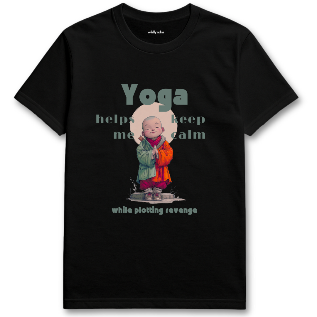 Wildly Calm_Plotting Revenge Yoga Humor_Black t-shirt with a cartoon monk and text on a white background
