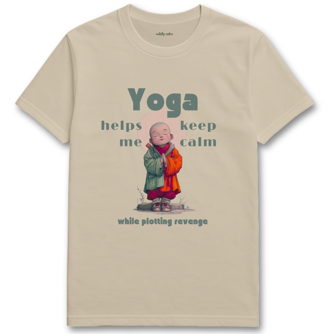 Wildly Calm_Plotting Revenge Yoga Humor_Sand/ beige t-shirt with a cartoon monk and text on a white background