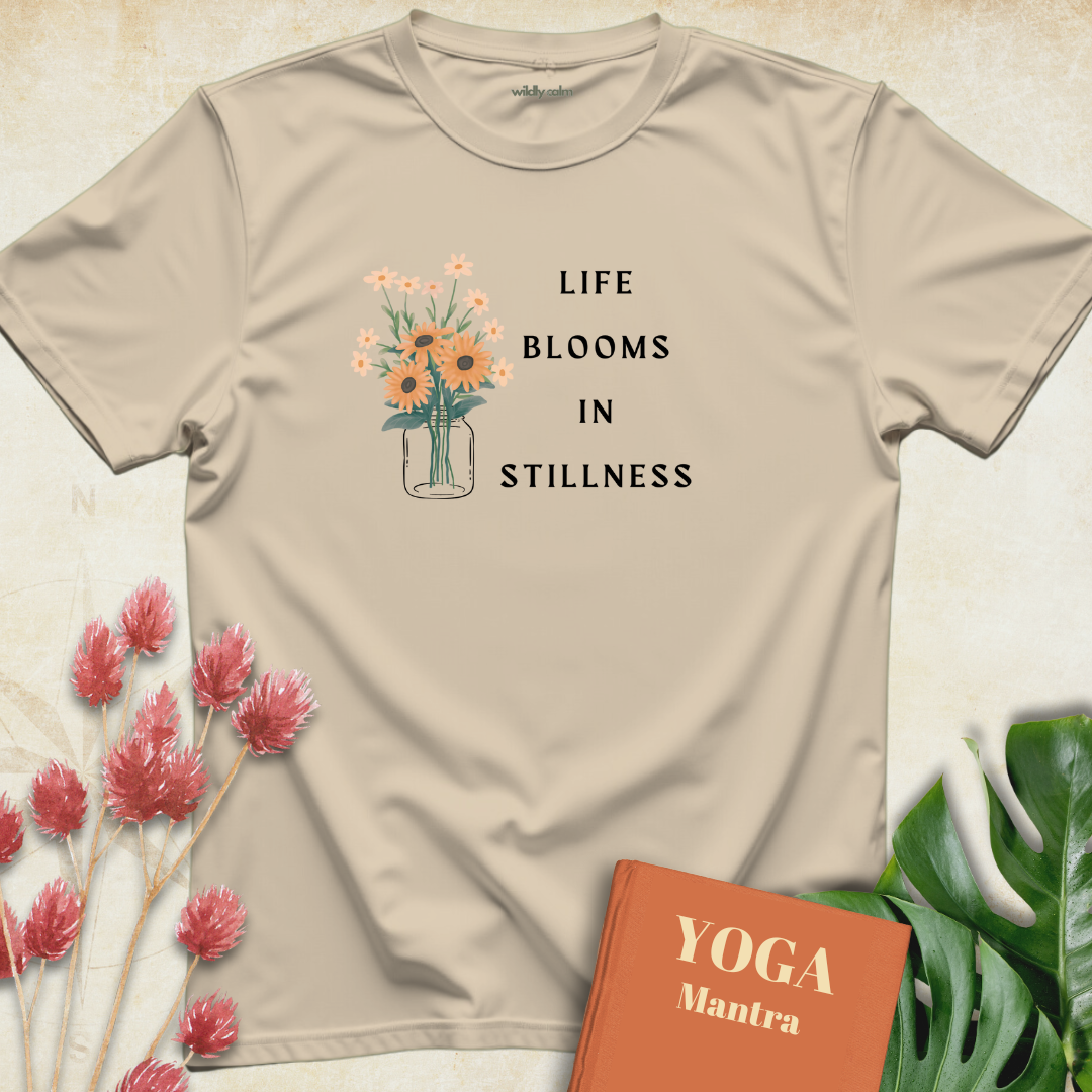 Life Blooms In Stillness T-shirt