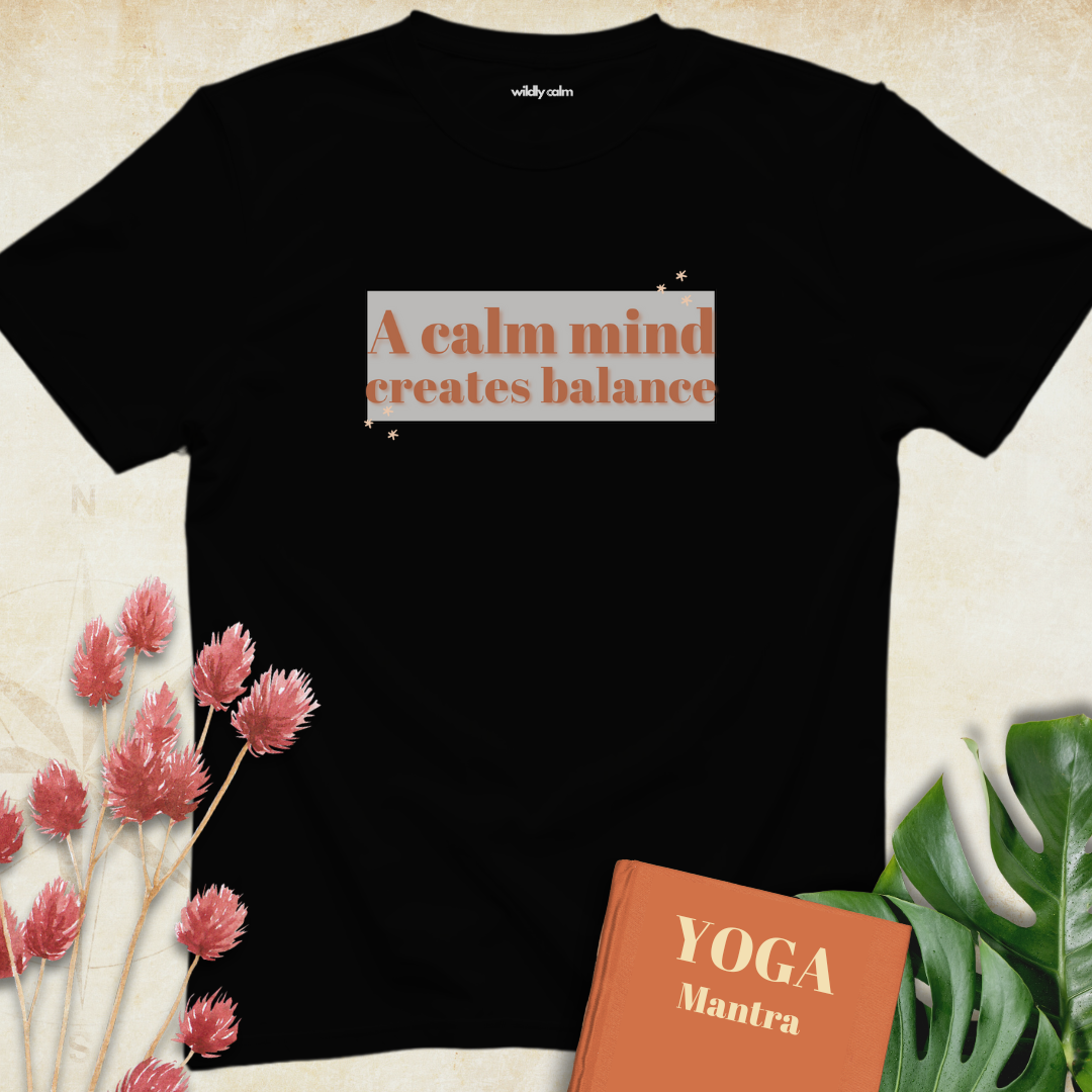 A Clam Mind Creates Balance T-shirt