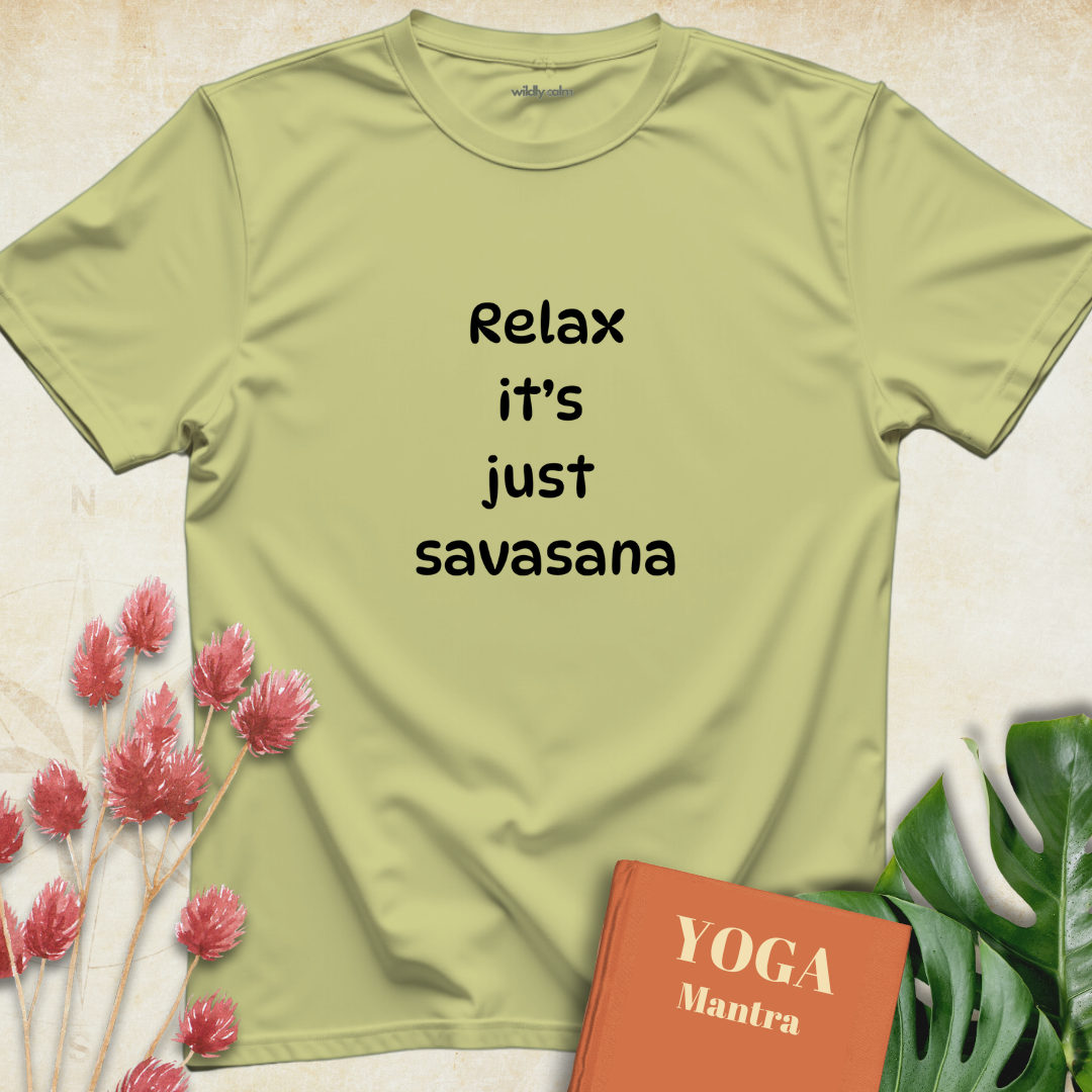 Relax It's Just Savasana T-shirt