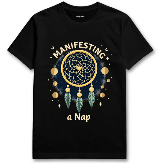 Black t-shirt with a dreamcatcher graphic and text 'Manifesting a Nap' - Wildly Calm