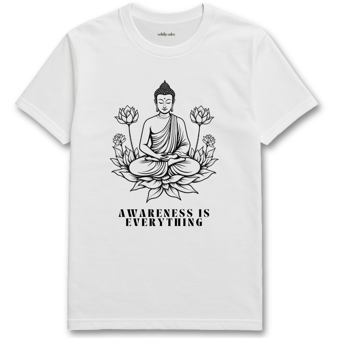 Awareness is Everything_White t-shirt with Buddha graphic and 'Awareness is Everything' text on a white background for yoga