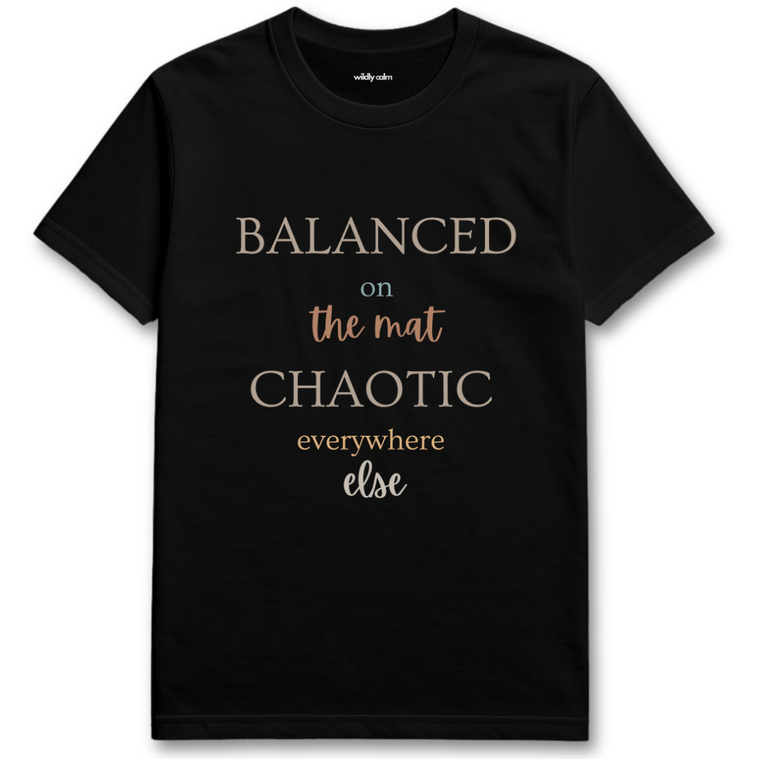 Balanced on Mat Black yoga t-shirt with white text - wildly calm
