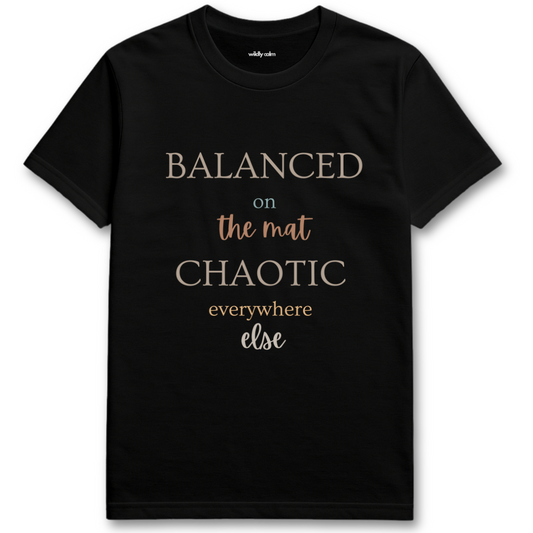 Balanced on Mat Black yoga t-shirt with white text - wildly calm