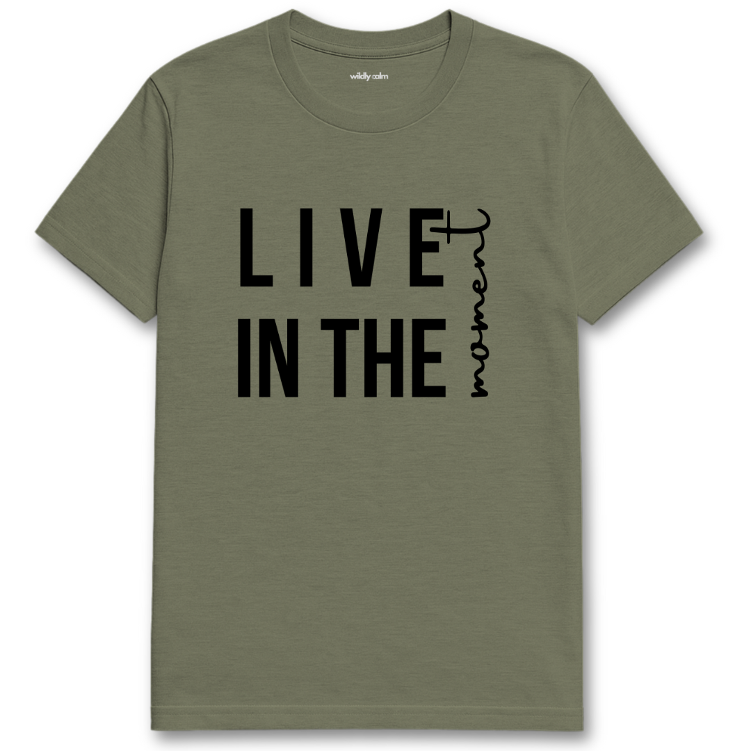 Heather military Green yoga t-shirt with 'Live in the Moment' text - wildly calm