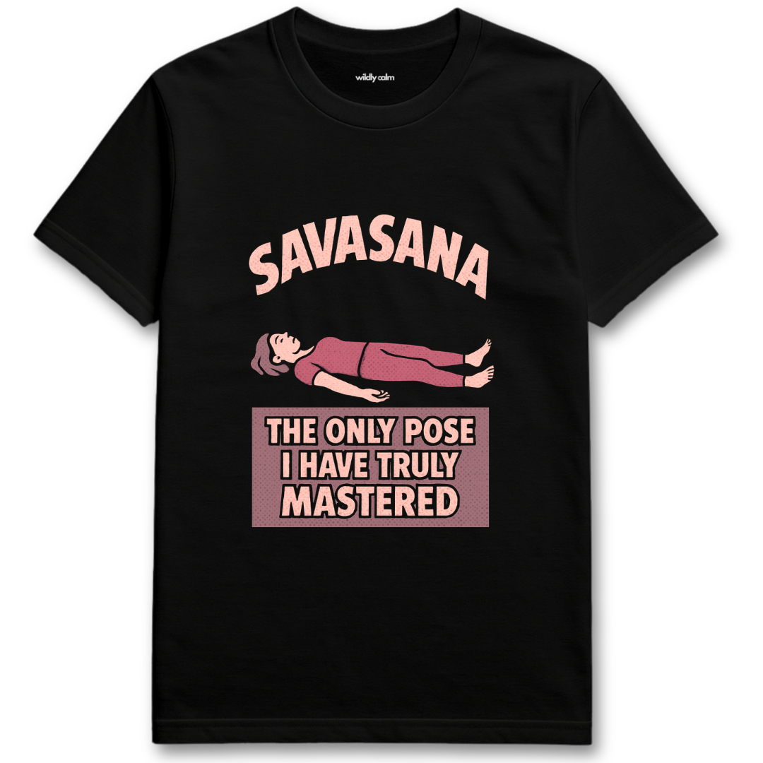 Wildly Calm_Savasana Humor Black t-shirt with pink Savasana graphic and text on a white background