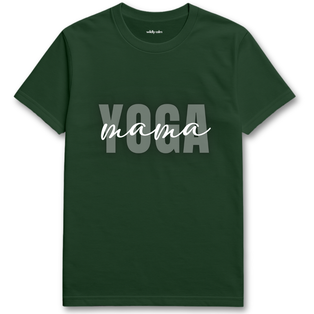 Yoga Mama_Forest Green yoga t-shirt with 'Yoga mama' text - wildly calm