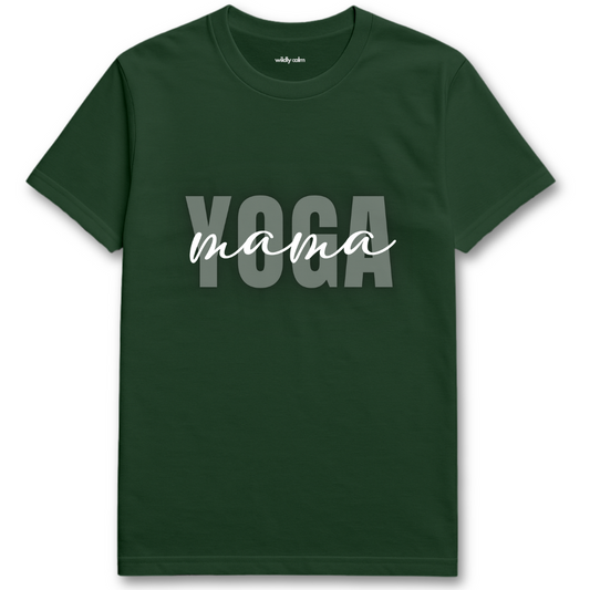 Yoga Mama_Forest Green yoga t-shirt with 'Yoga mama' text - wildly calm